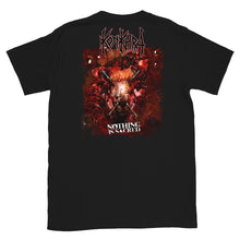Load image into Gallery viewer, KONKHRA - NOTHING IS SACRED (Multiple colors - Short-Sleeve Unisex T-Shirt)